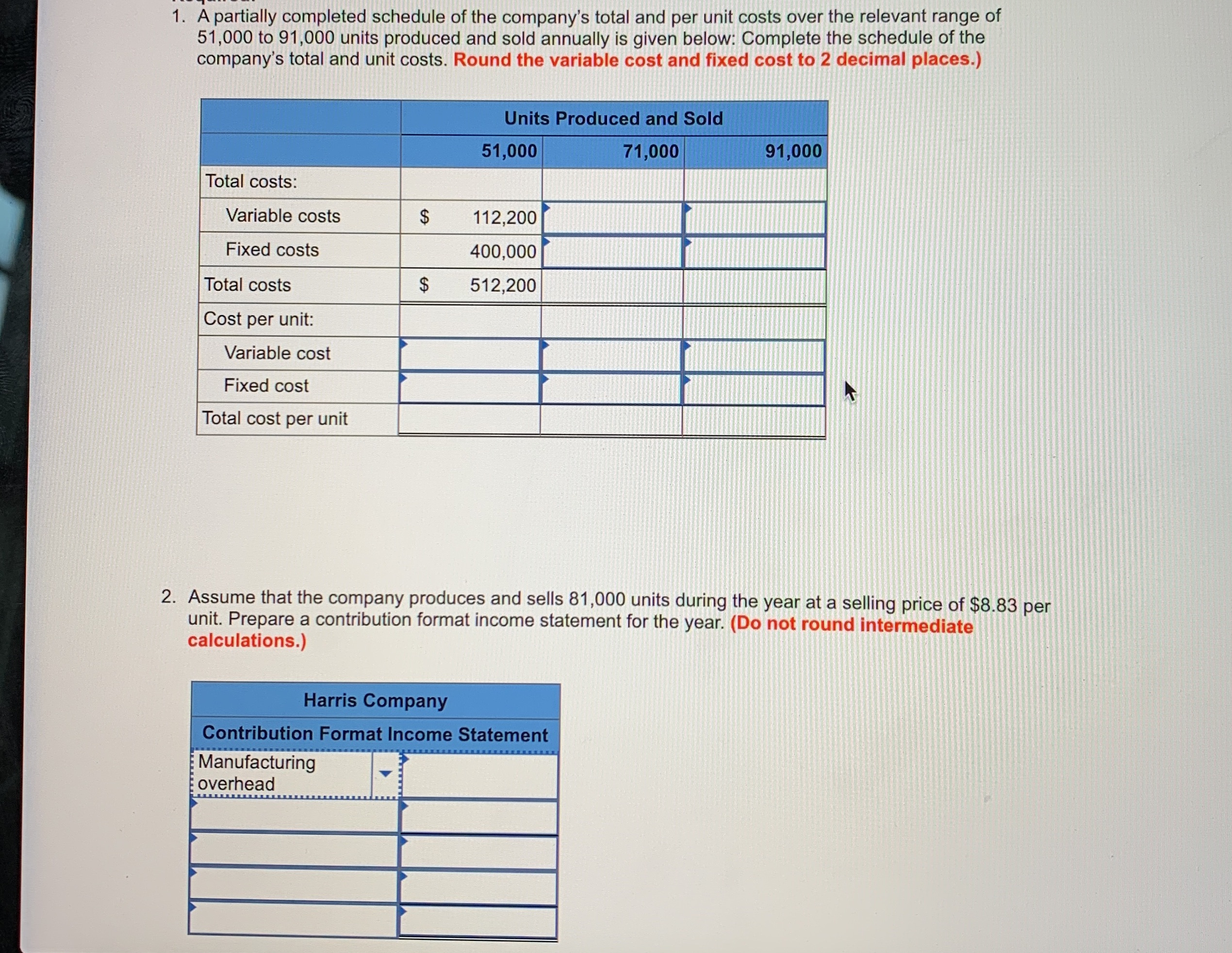 Figure out this problem thank you 1. A partially completed schedule of