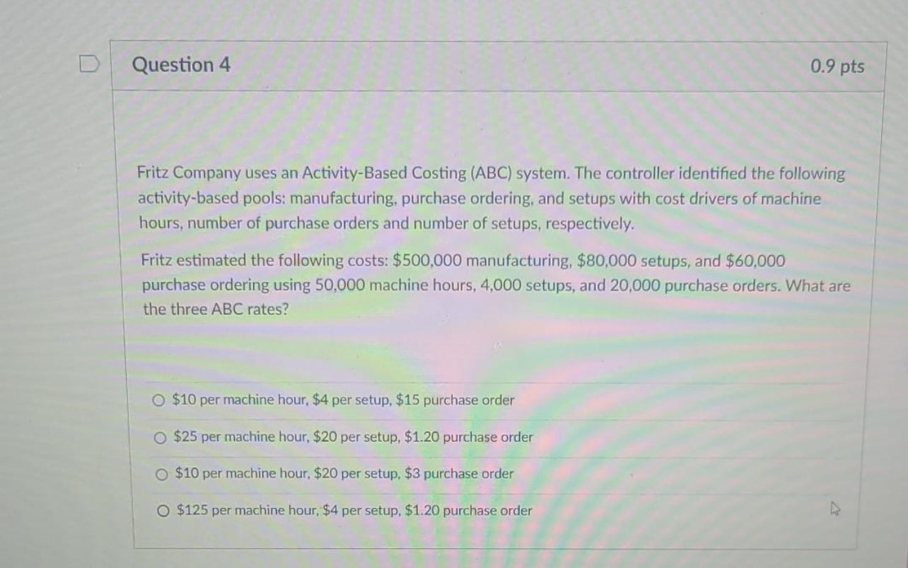 accurate manner. True O FalseD Question 2 0.9 pts The last step