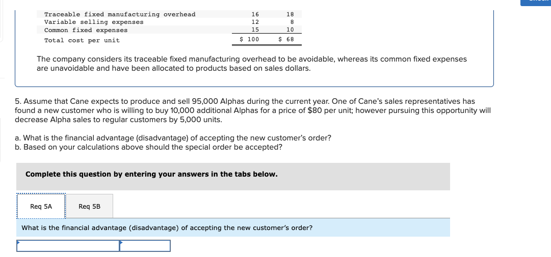 Traceable fixed manufacturing overhead 16 13 Variable selling expenses 12 B