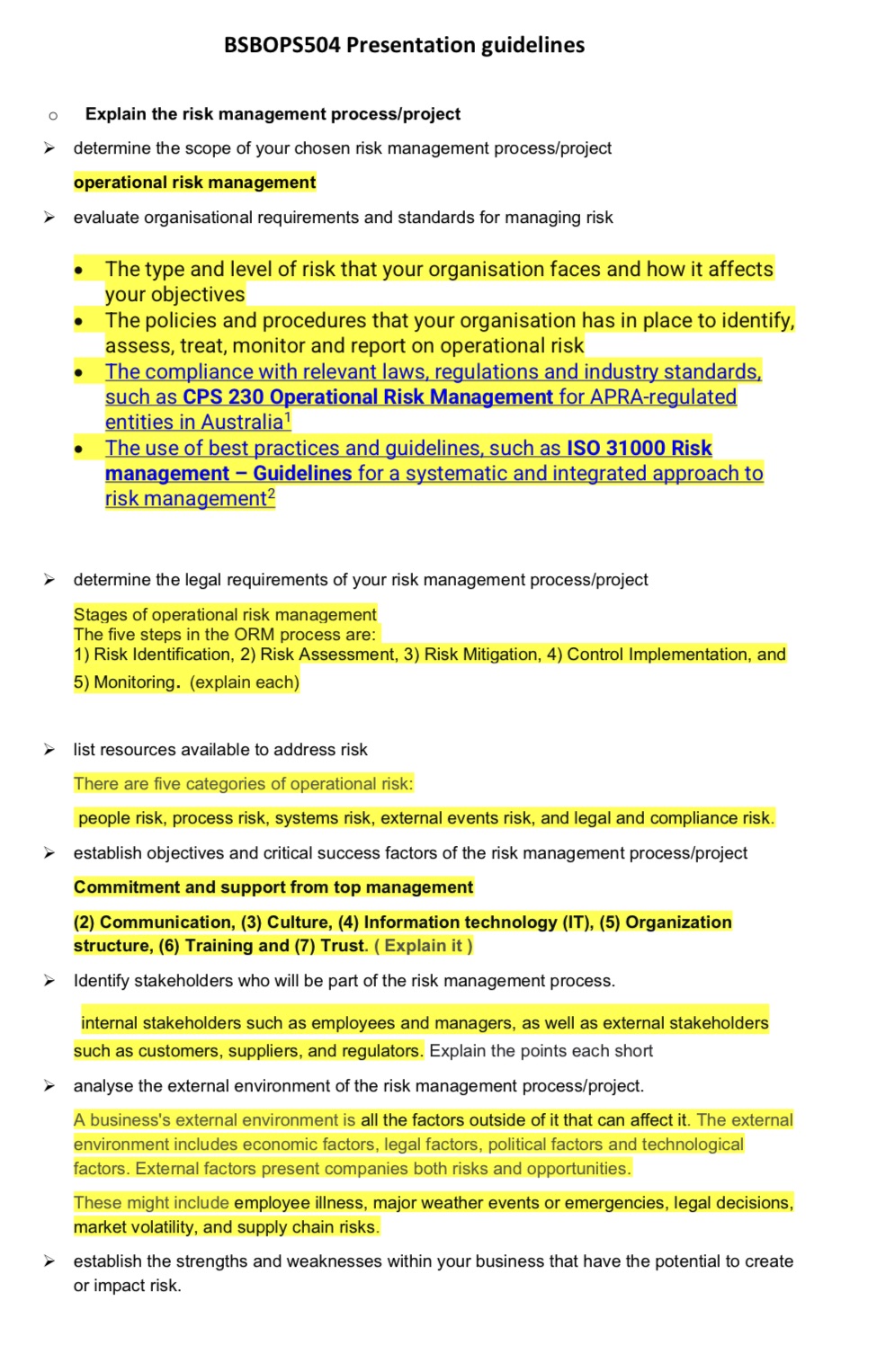 BSBOPS504 Presentation guidelines O Explain the risk management process/project determine the
