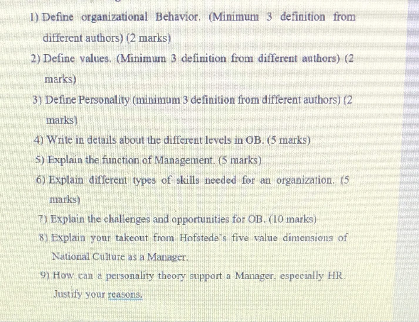 1) Define organizational Behavior. (Minimum 3 definition from different authors) (2