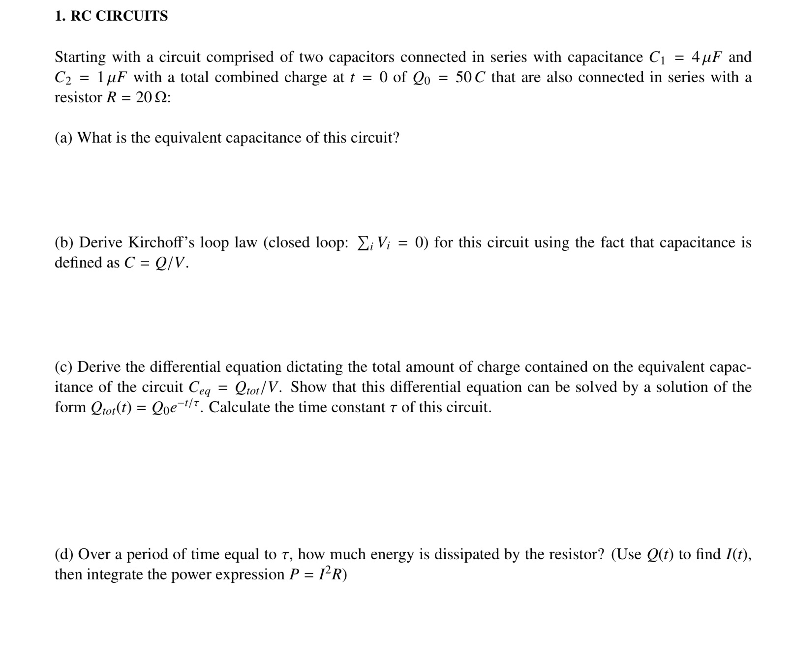 Need help with this 1. RC CIRCUITS Starting with a circuit comprised