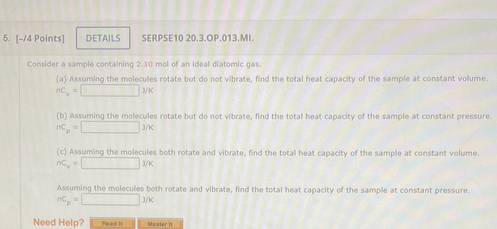  5. [-/4 Points] DETAILS SERPSE10 20.3.OP.013.MI. Consider a sample containing 2.10