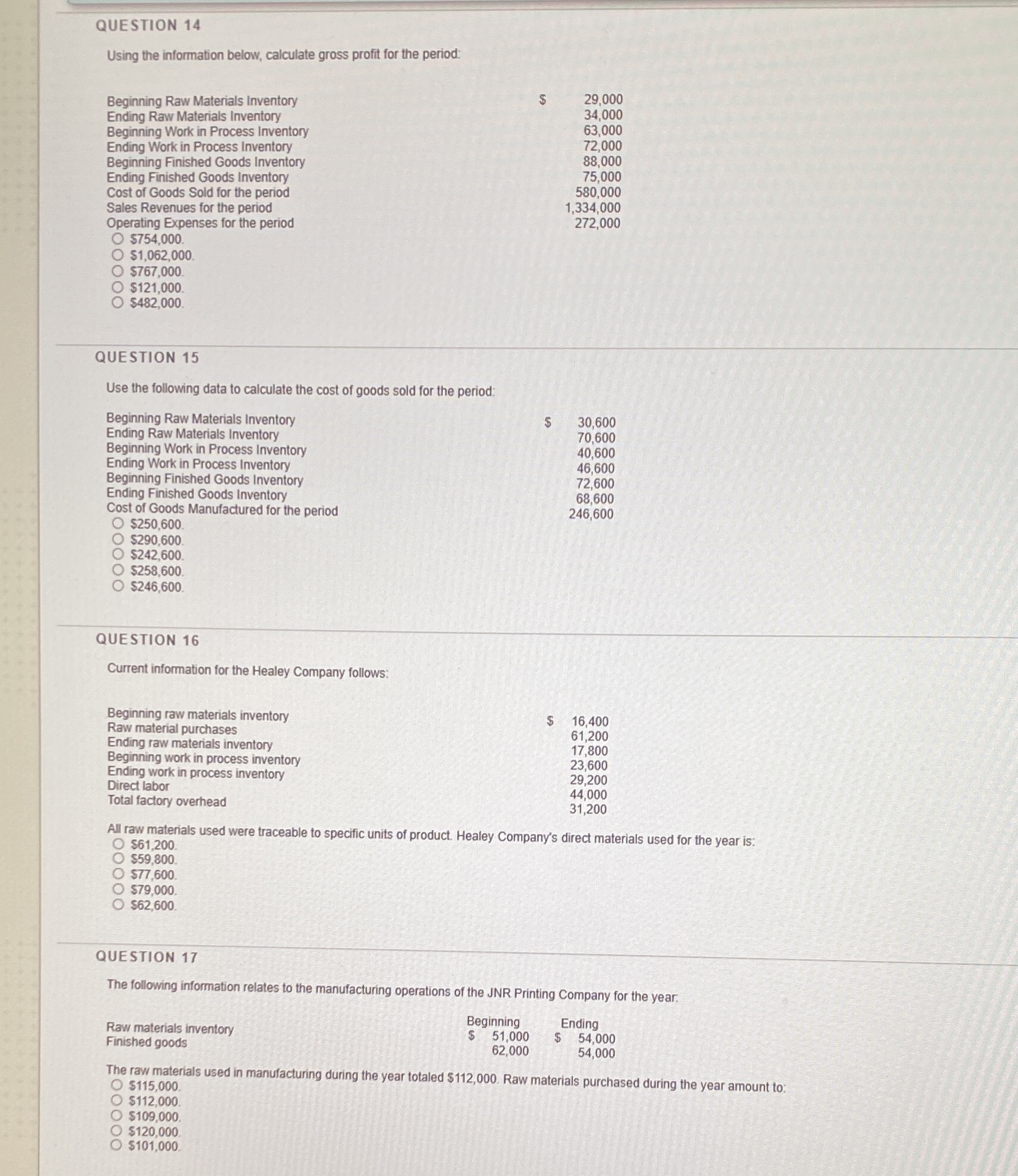  QUESTION 14 Using the information below, calculate gross profit for the