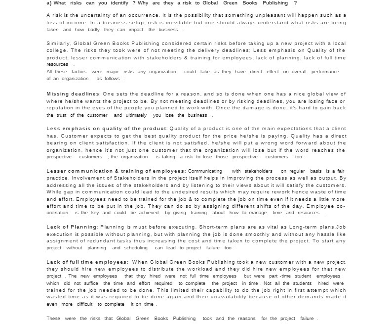 risk to Global Green Books Publishing ? A risk is the uncertainty