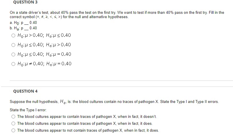  QUESTION 3 On a state driver's test, about 40% pass the