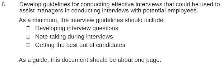to assist managers in conducting interviews with potential employees. As a minimum,