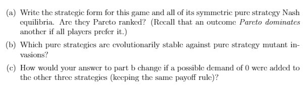  (a) Write the strategic form for this game and all of