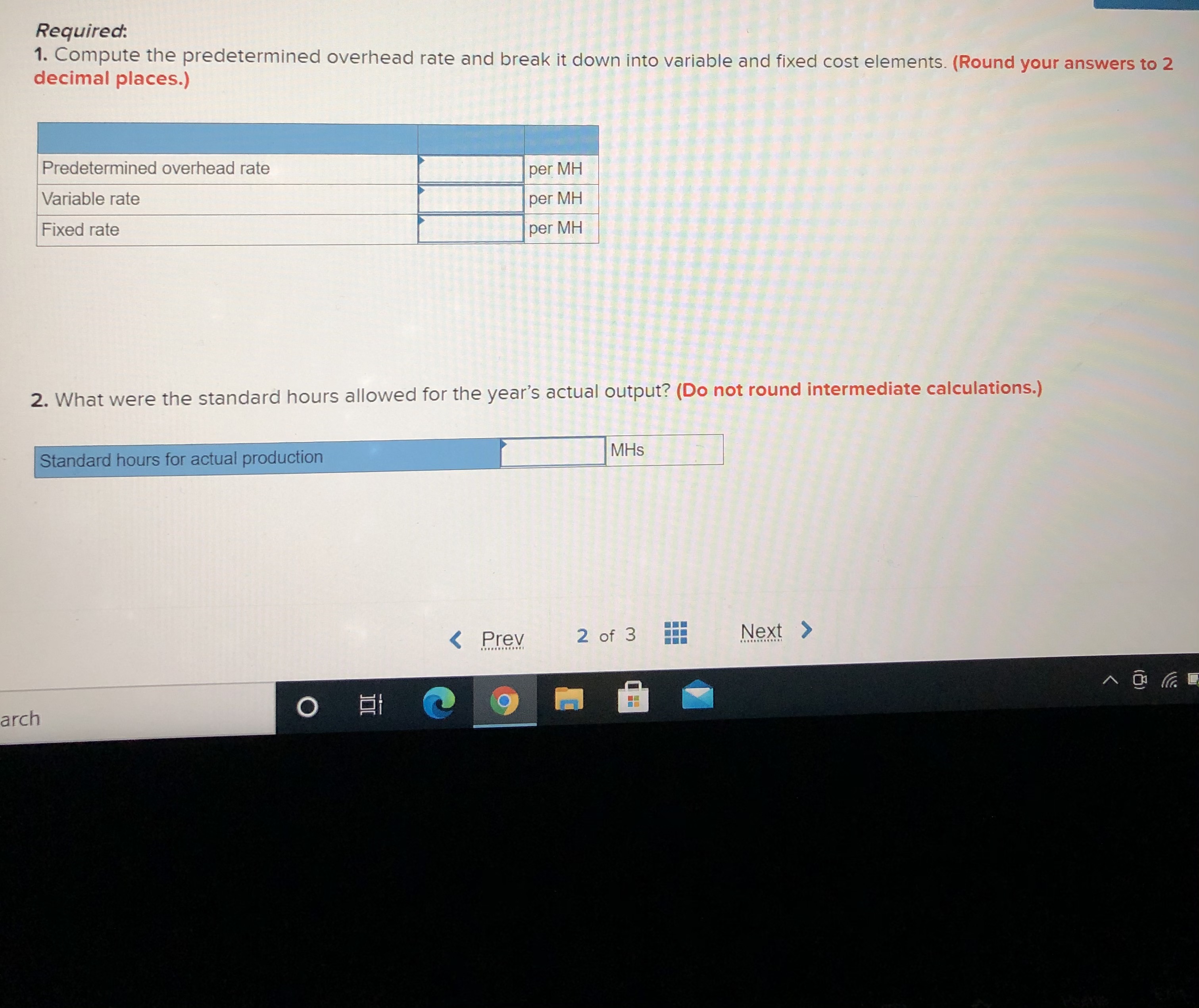 budget for manufacturing overhead follows: Cost 1 Formula MachineHours }\"ns (per machine