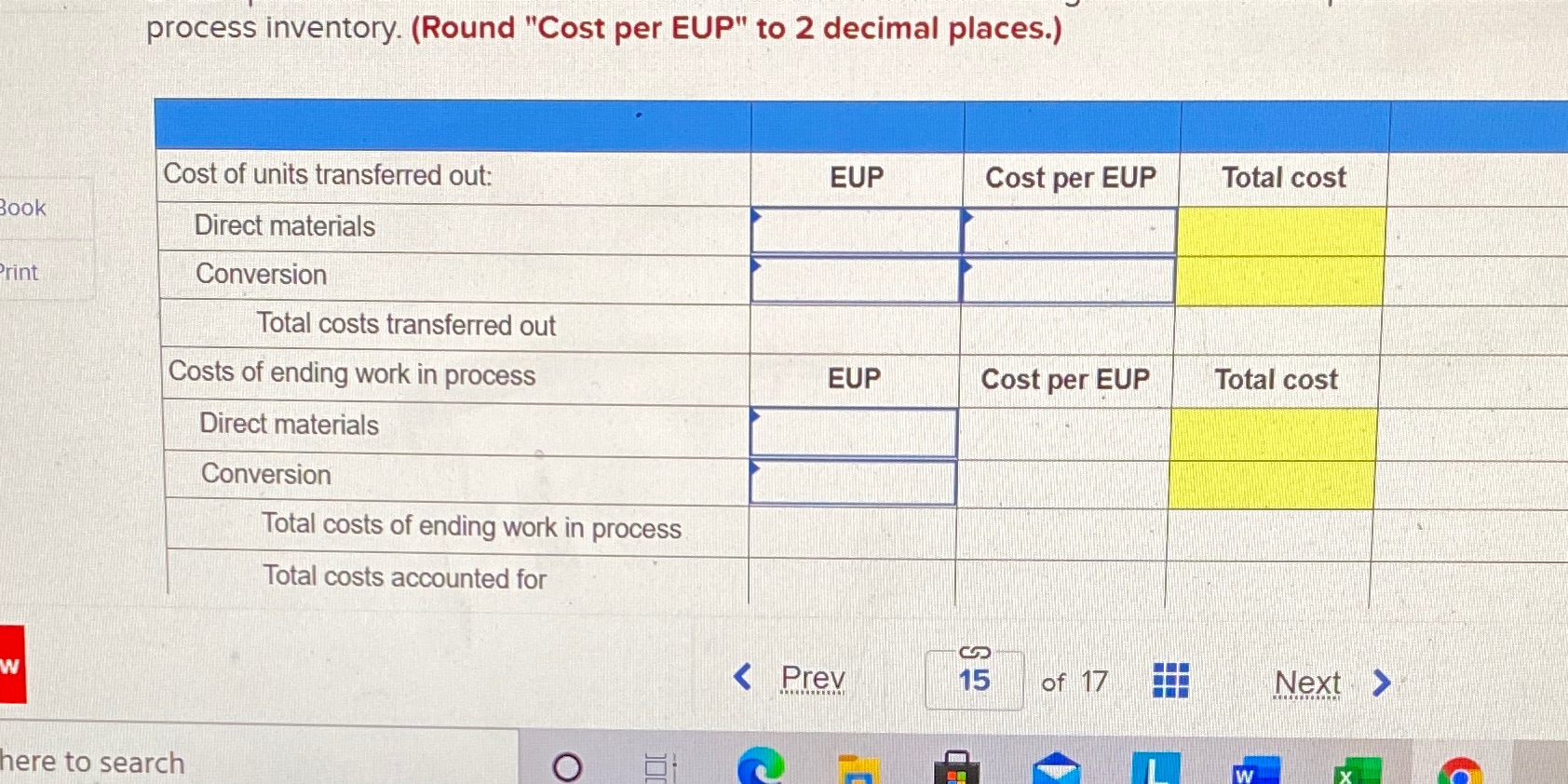 Ch 3 question 15. Victory company uses weighted-average process costing to account