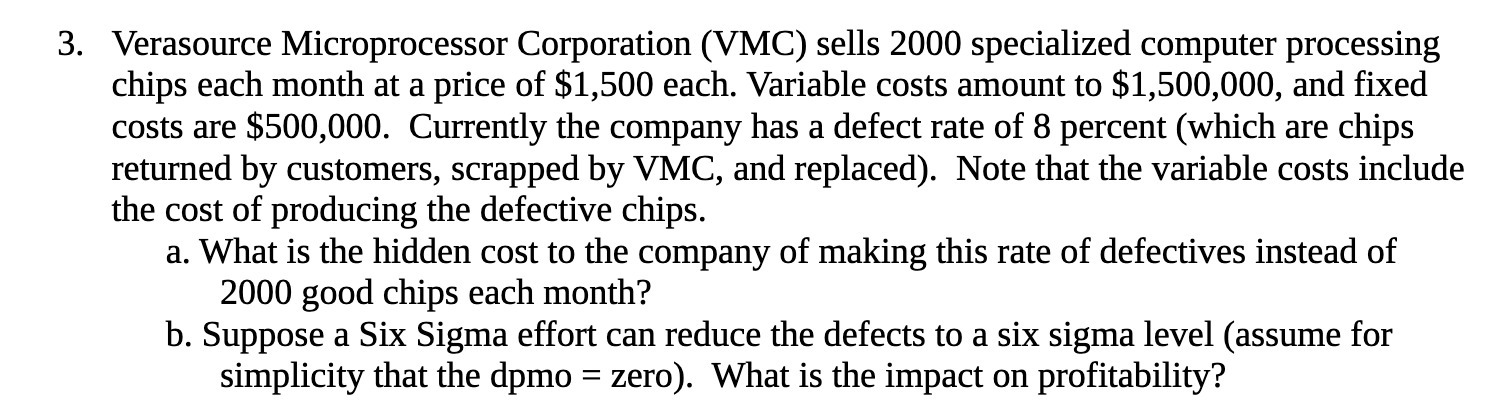 3. Verasource Microprocessor Corporation (VMC) sells 2000 specialized computer processing chips