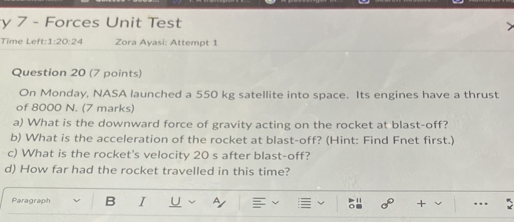 y 7 - Forces Unit Test Time Left:1:20:24 Zora Ayasi: Attempt