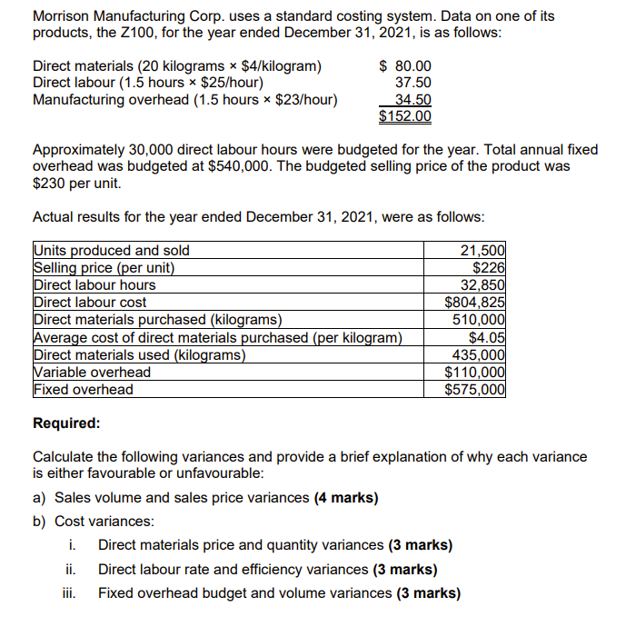  Morrison Manufacturing Corp. uses a standard costing system. Data on one