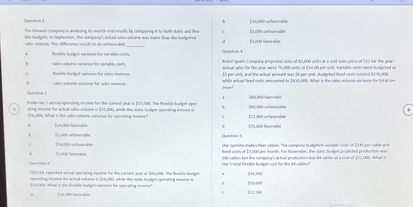 Please answer all questions and provide explanations please Question 1 $10,000 unfavorable