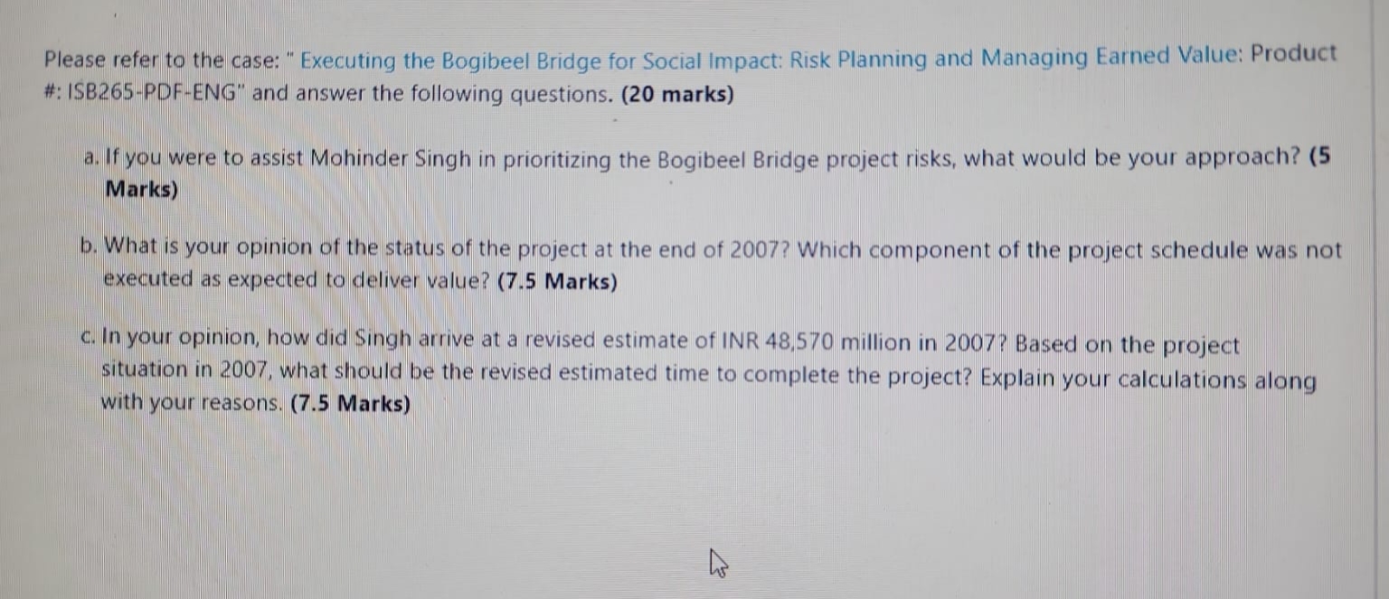 Subject : Project ManagementCase Study: EXECUTING THE BOGIBEEL BRIDGE FOR SOCIAL IMPACT: