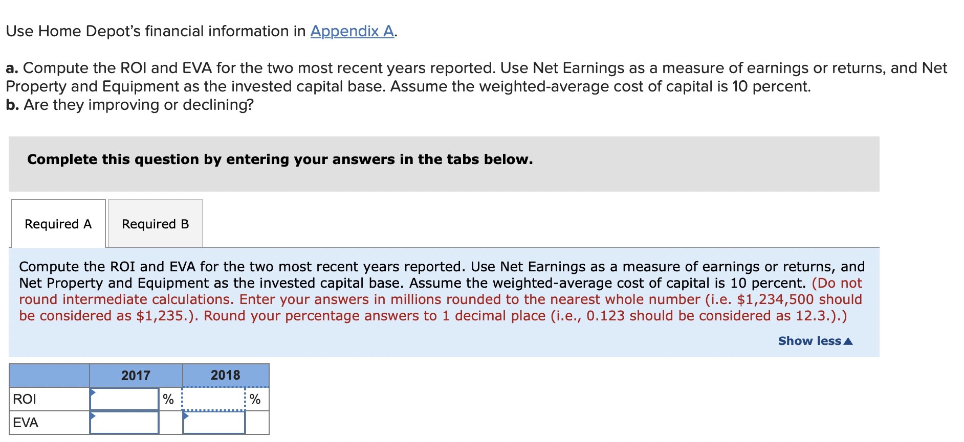  Use Home Depot's nancial information in Appendix A. 3. Compute the