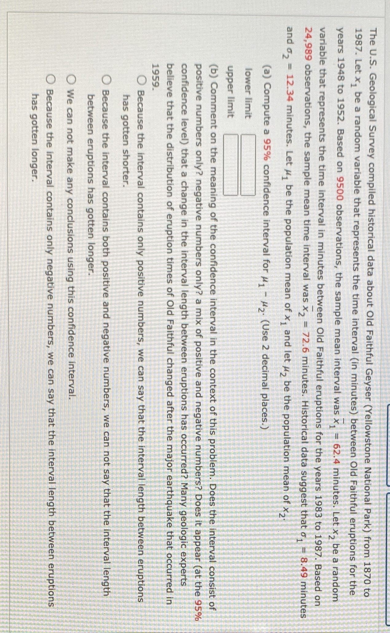 Question The U.S. Geological Survey compiled historical data about Old Faithful Geyser