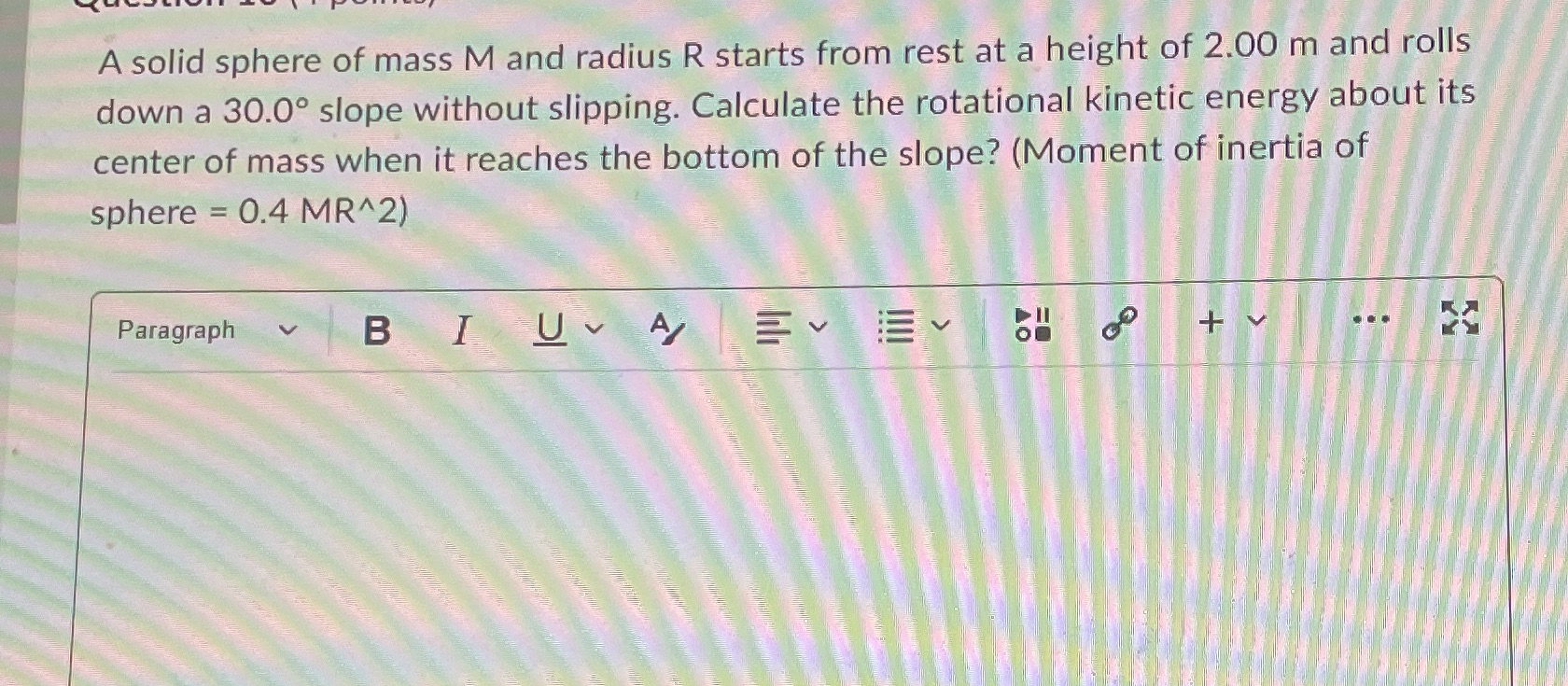 Answer the question and show work please A solid sphere of mass