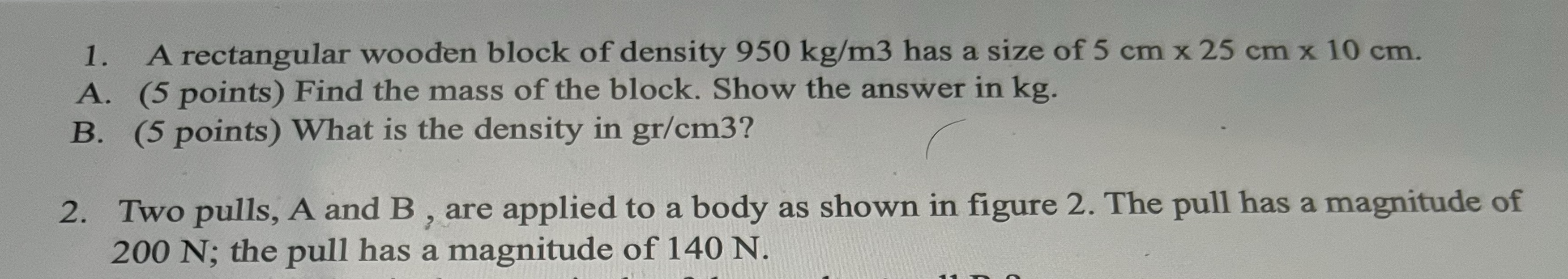 Number 1 only 1. A rectangular wooden block of density 950 kg/m3