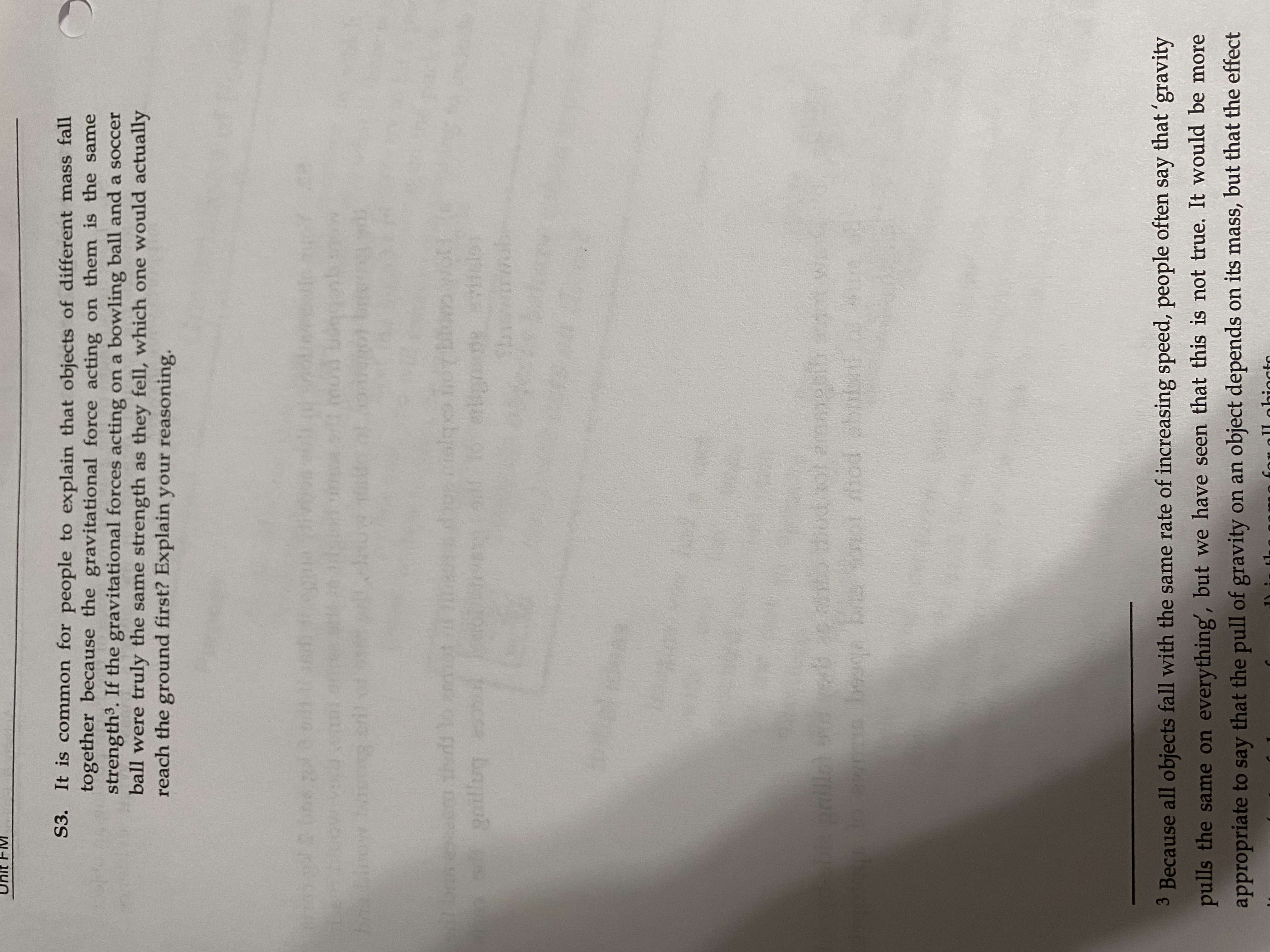 different mass fall together because the gravitational force acting on them is