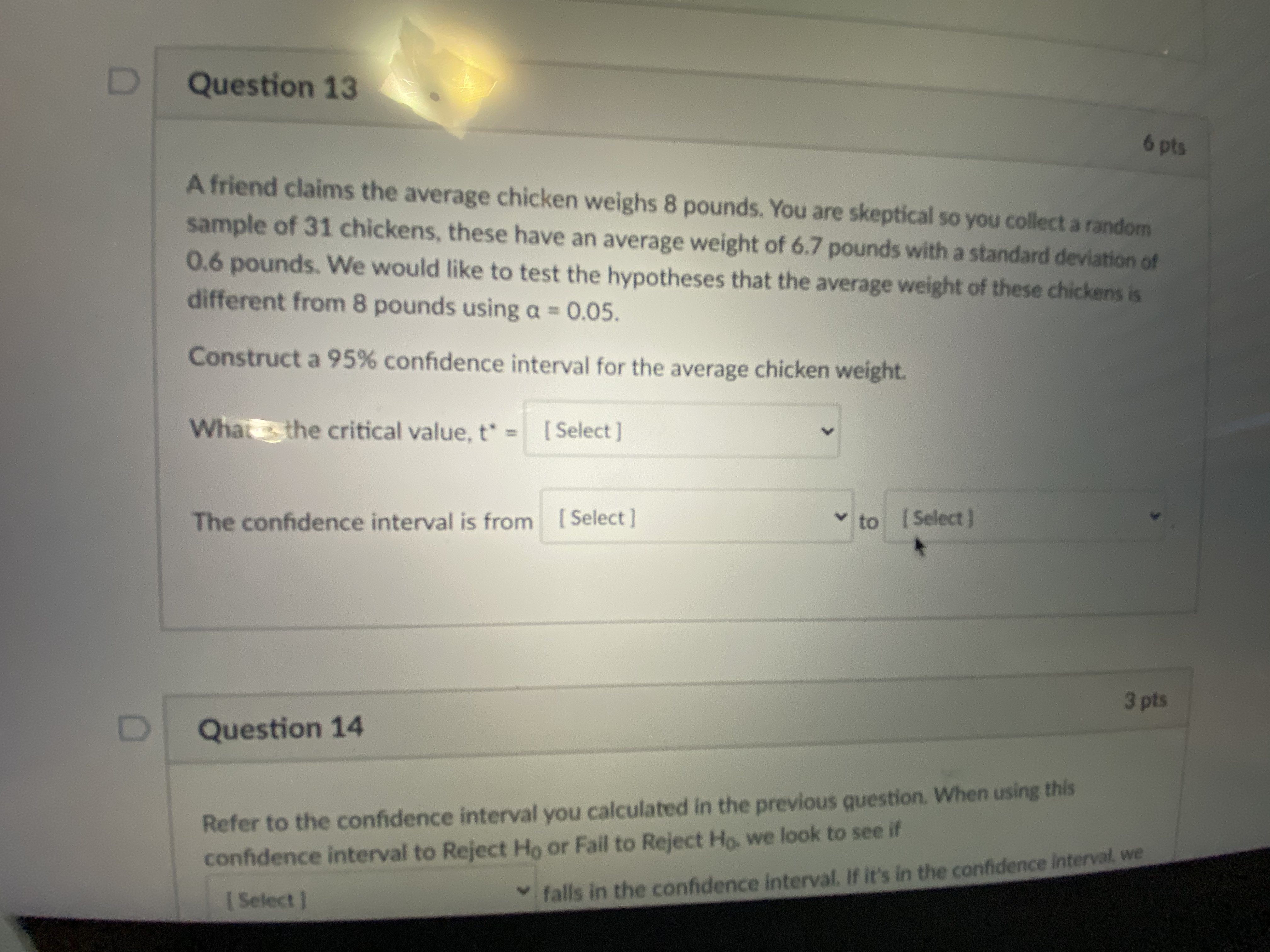 is different from 8 pounds using a = 0.05. State the appropriate
