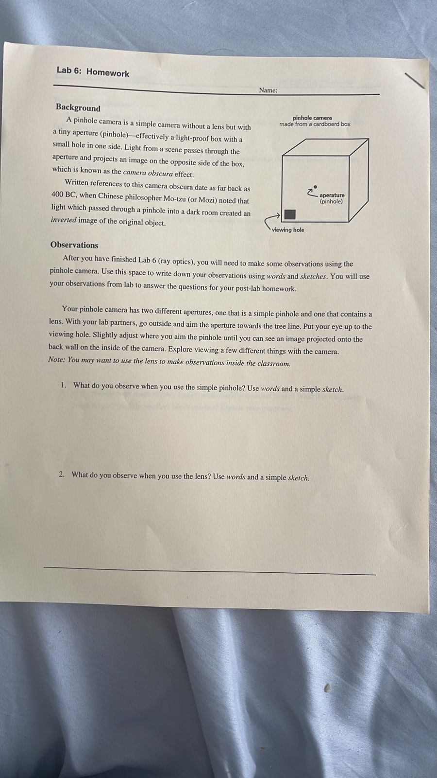 Lab 6: Homework Name: Background pinhole camera A pinhole camera is