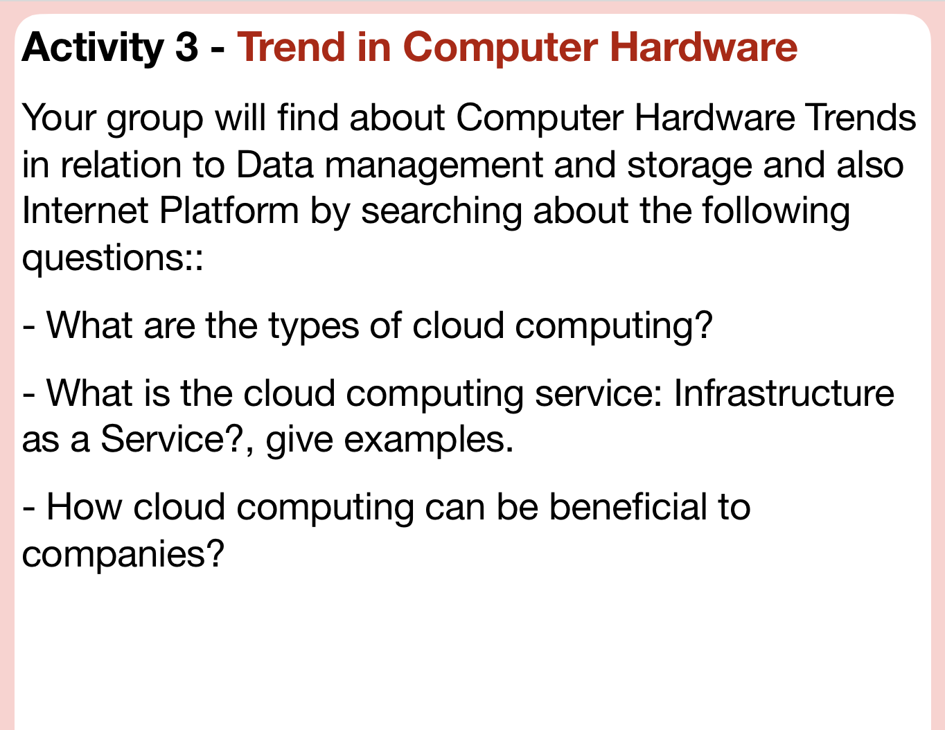  Activity 3 - Trend in Computer Hardware Your group will find