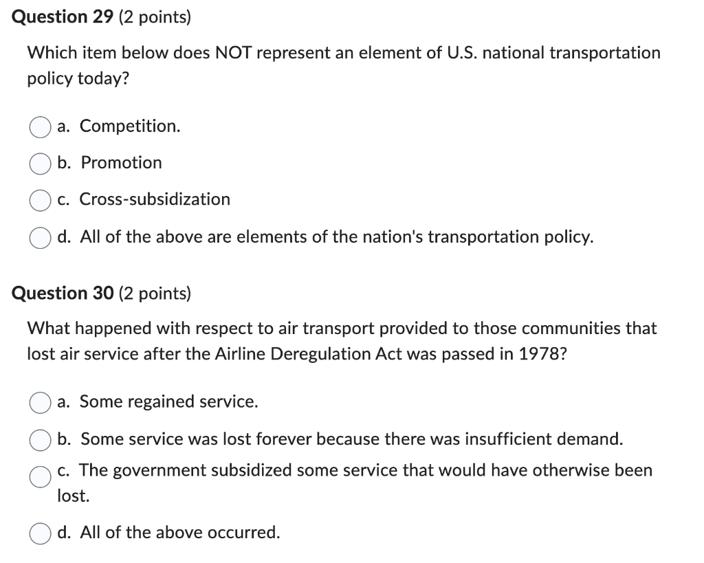 element of U.S. national transportation policy today? 0 a. Competition. 0 b.