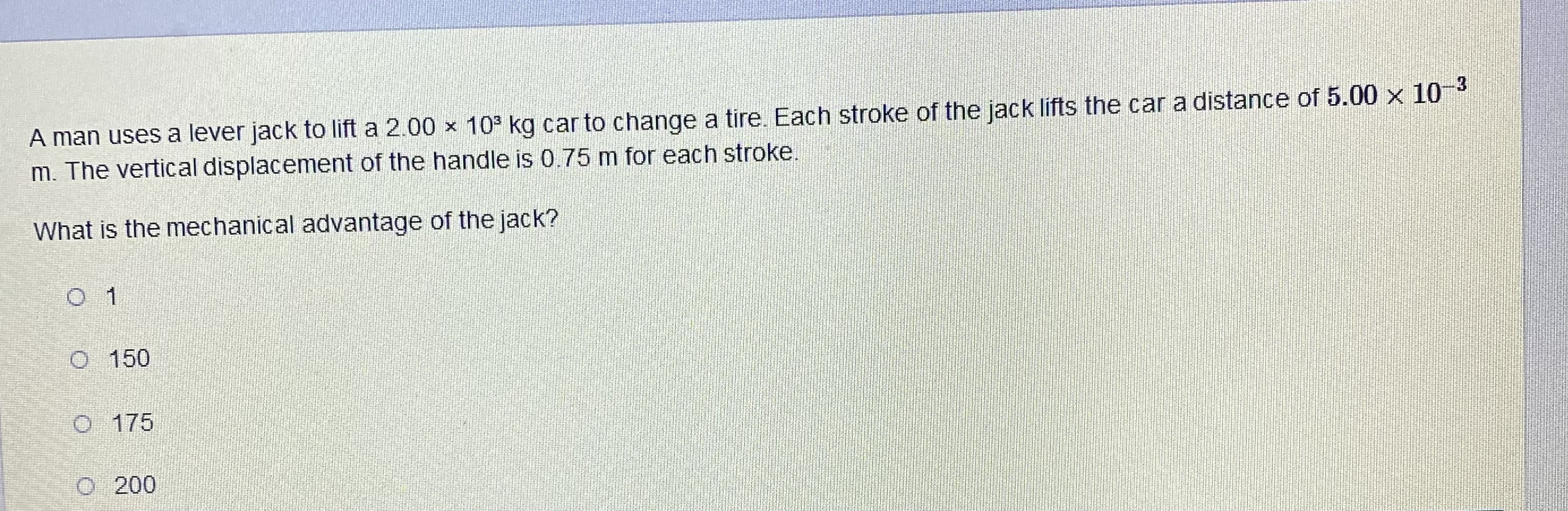 lever jack to lift a 2.00 x 103 kg car to change