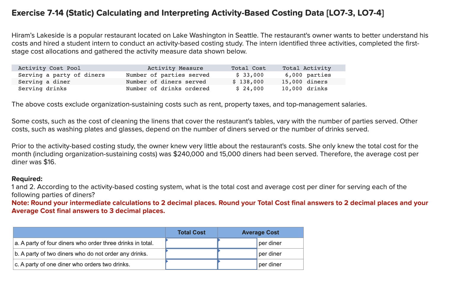  Exercise 7-14 (Static) Calculating and Interpreting Activity-Based Costing Data [LOT-3, L07-4]