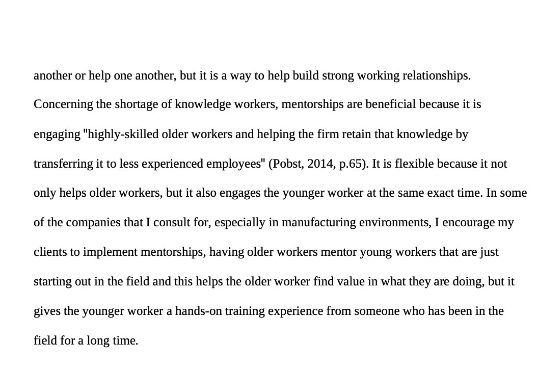 help build strong working relationships. Concerning the shortage of knowledge workers, mentorships