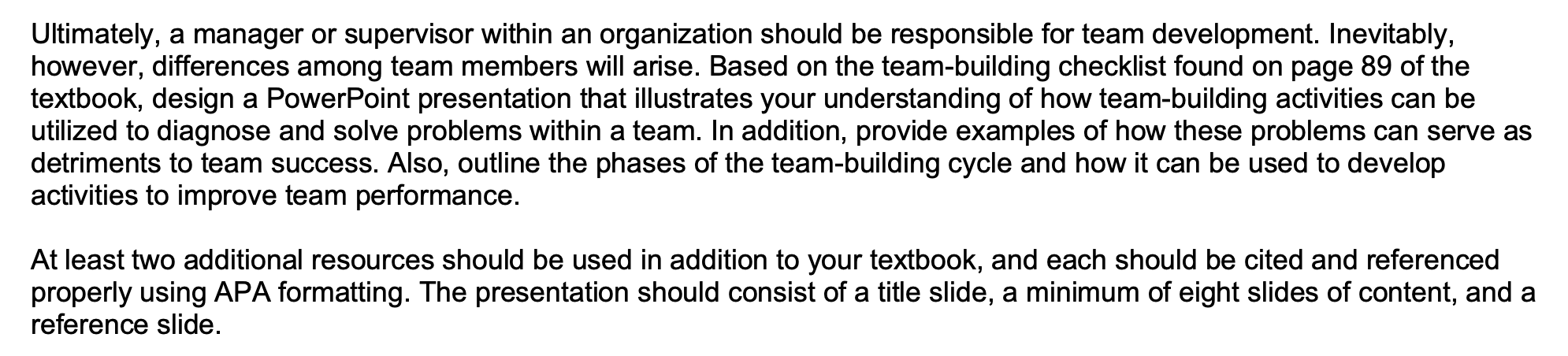 Ultimately, a manager or supervisor within an organization should be responsible