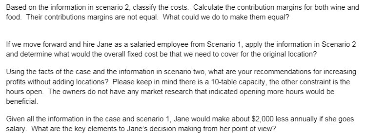  Based on the information in scenario 2, classify the costs. Calculate