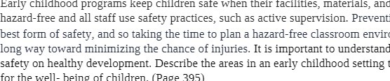  Early childhood programs keep children safe when their facilities, materials, and