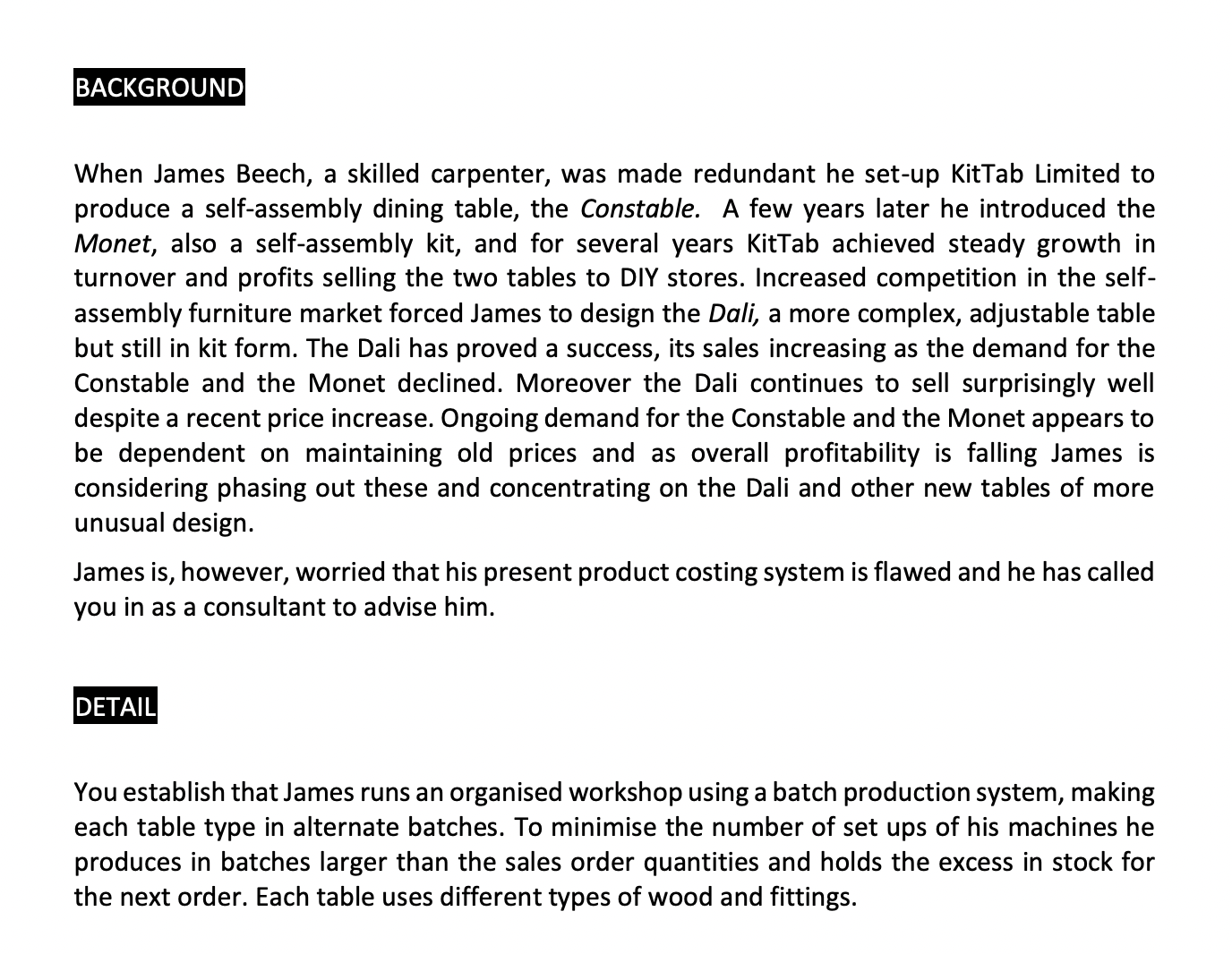 for several years KitTab achieved steady growth in turnover and profits selling