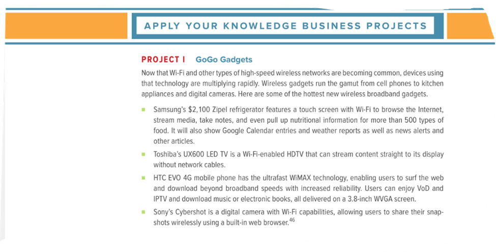  APPLY YOUR KNOWLEDGE BUSINESS PROJECTS PROJECT I GoGo Gadgets Now that