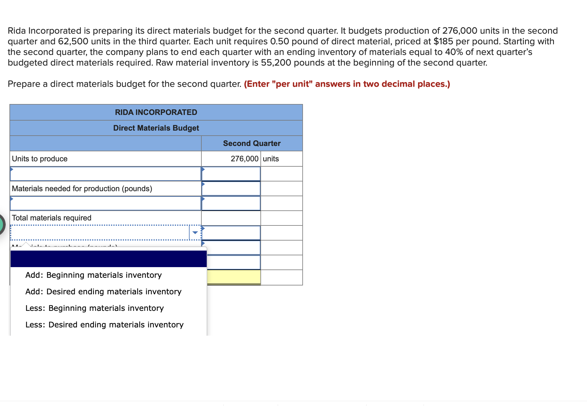 answers in two decimal places.) Units to produce 276,000 units Cost of