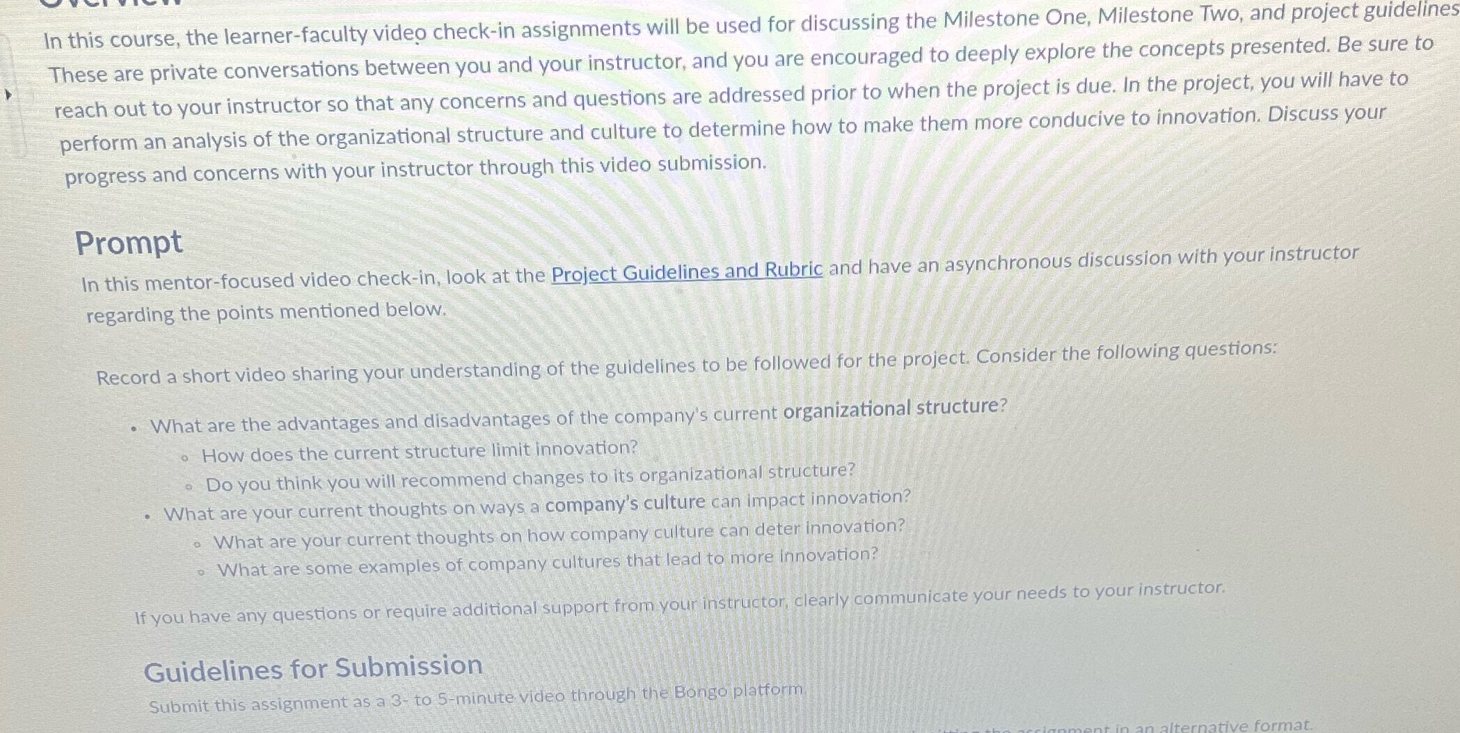In this course, the learner-faculty video check-in assignments will be used