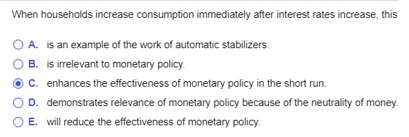 Need help, and please explain the right answer When households increase consumption