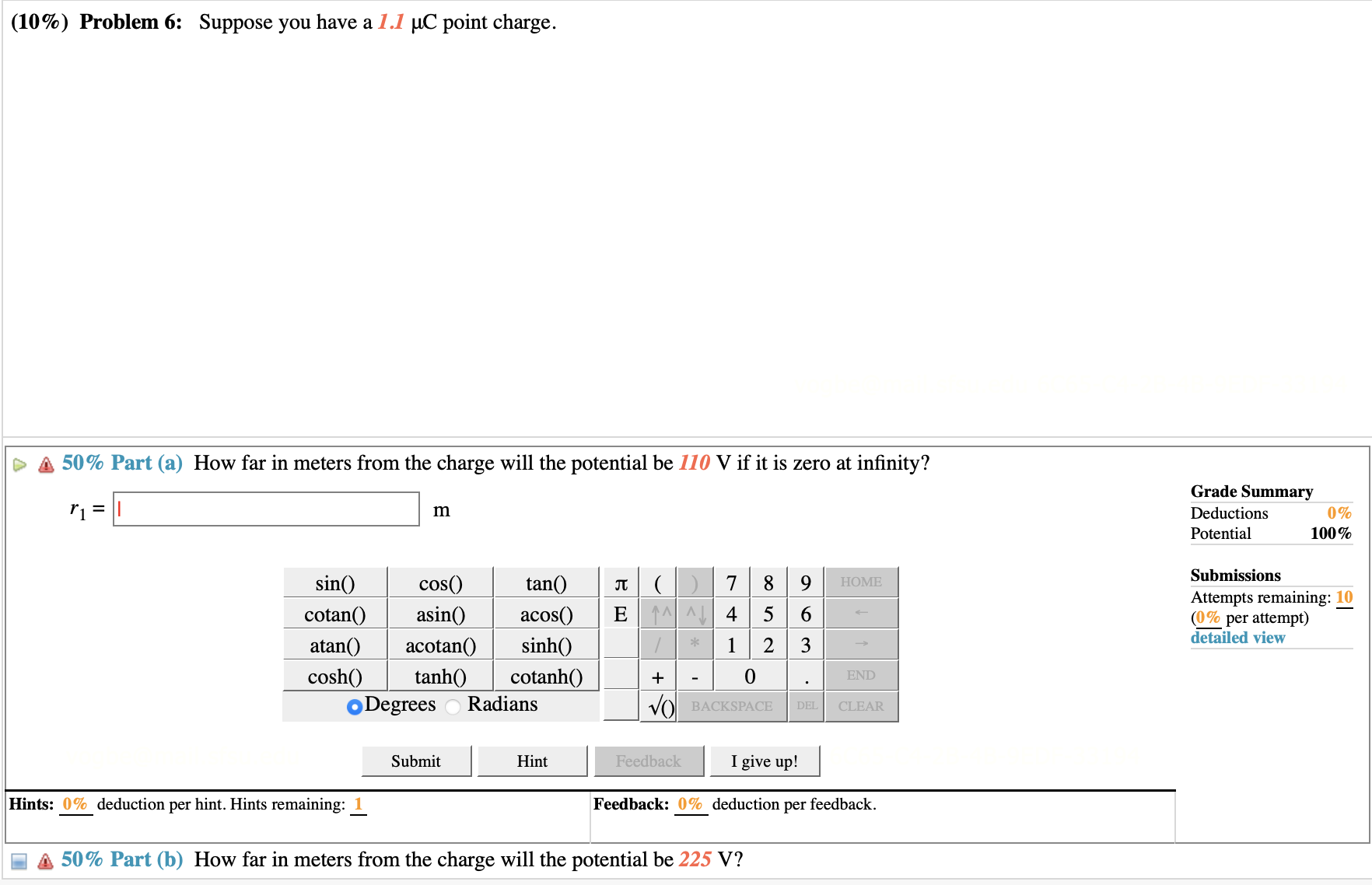 (10%) Problem 6: Suppose you have a 1.1 uC point charge.