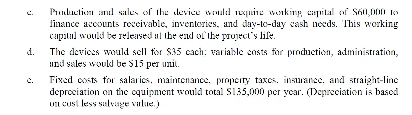 device that it believes will have broad market appeal. The company has