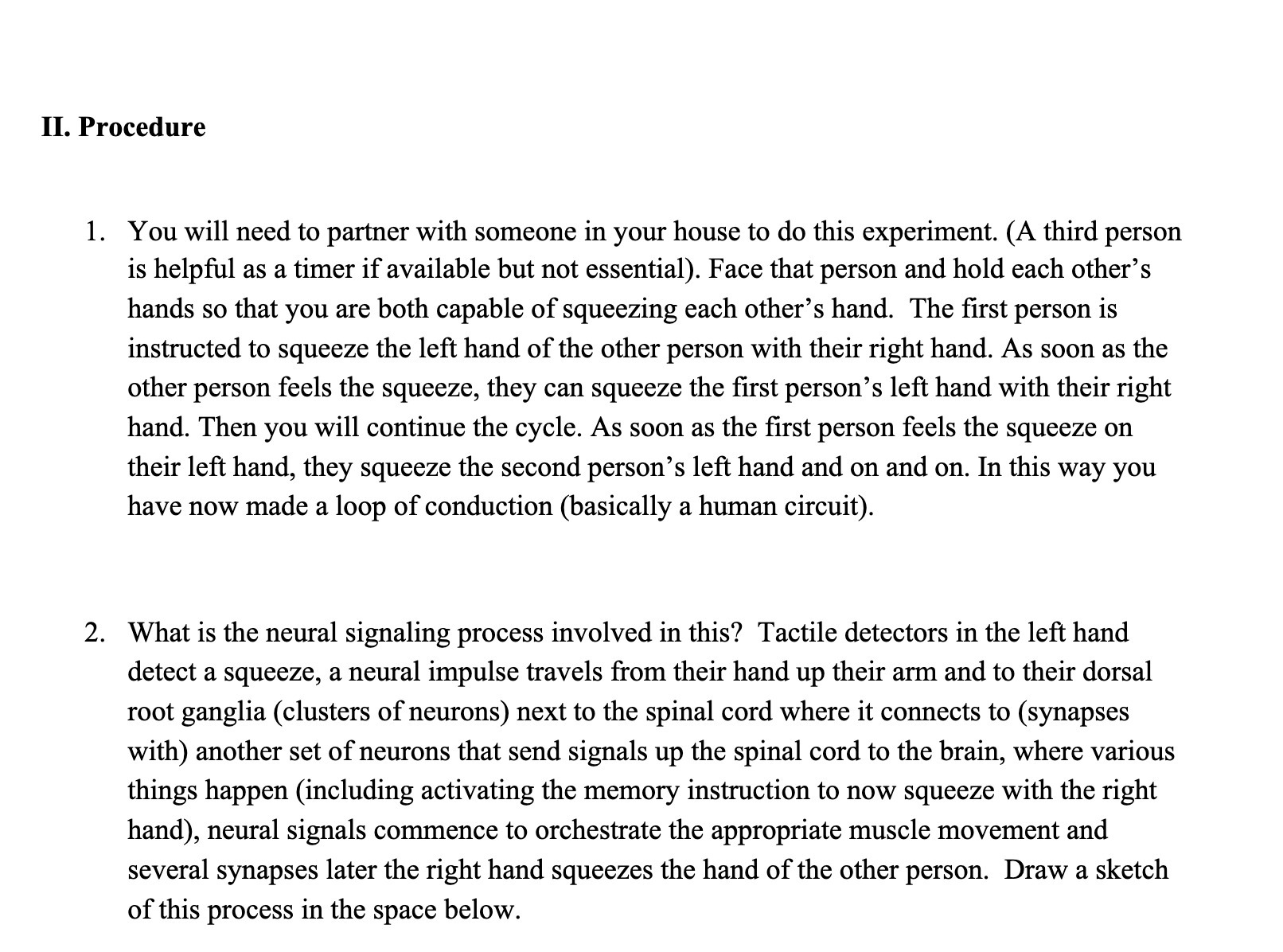 your house to do this experiment. (A third person is helpful as