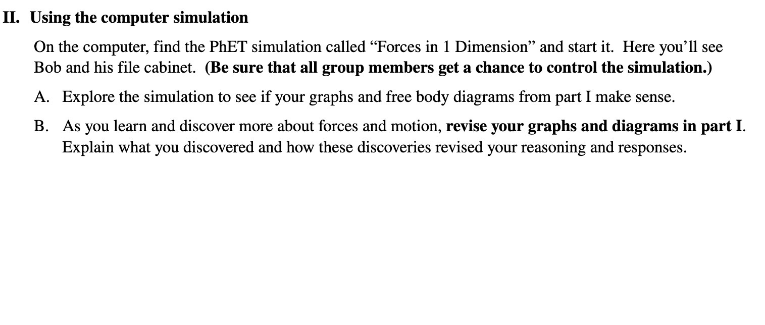 simulation called \"Forces in 1 Dimension\" and start it. Here you'll see