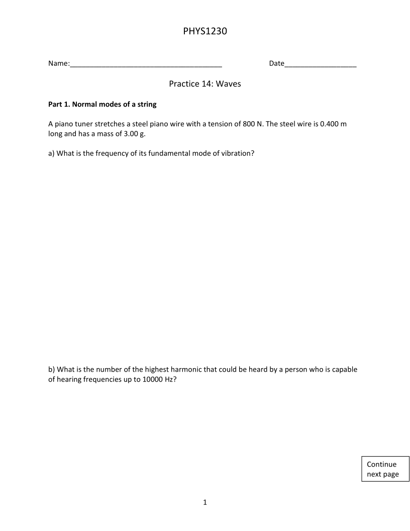 PHYSIZSO Name: Date Practice 14: Waves Part 1. Normal modes of