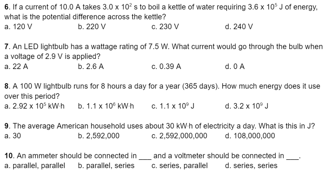 MULTIPLE CHOICEEXPLANATION NOT NEEDED 6. If a current of 10.0 A takes