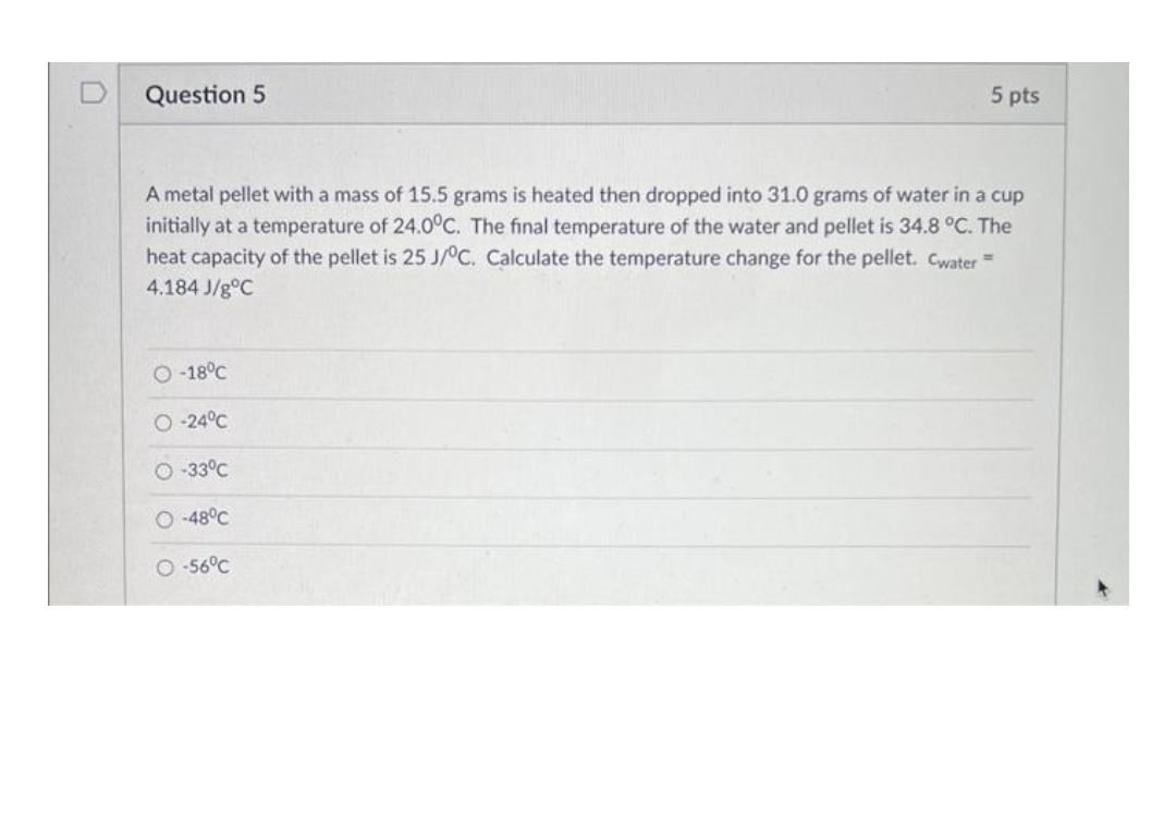 Please explain, give correct answer D Question 5 5 pts A metal