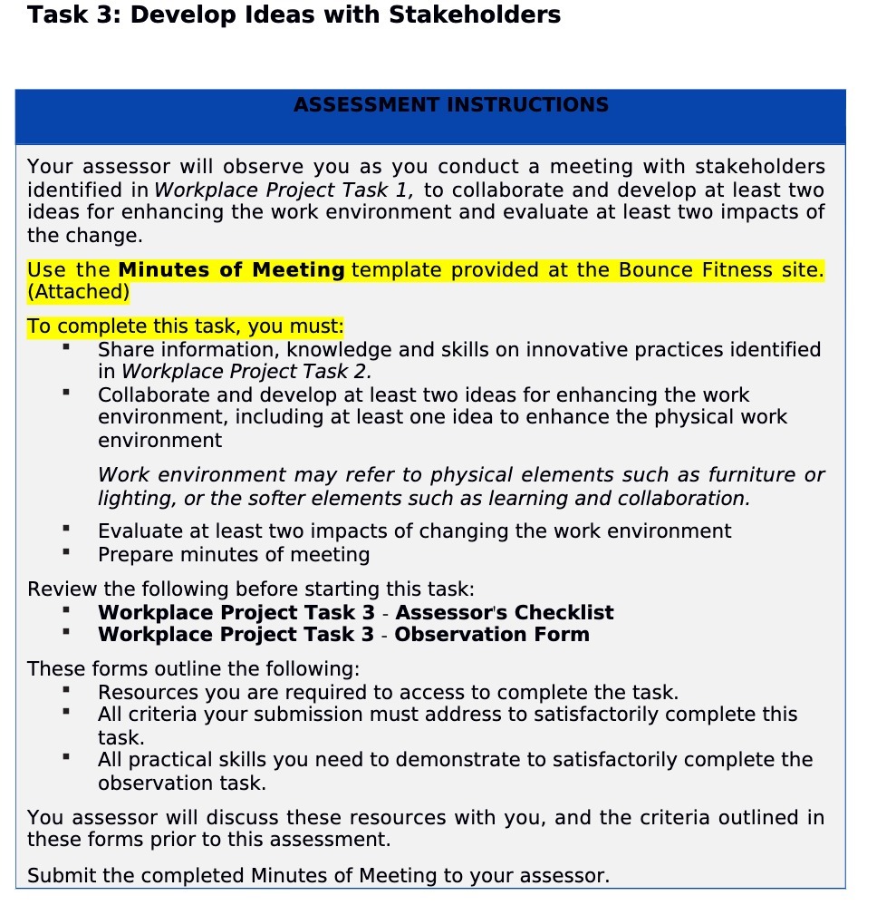  Task 3: Develop Ideas with Stakeholders Your assessor will observe you