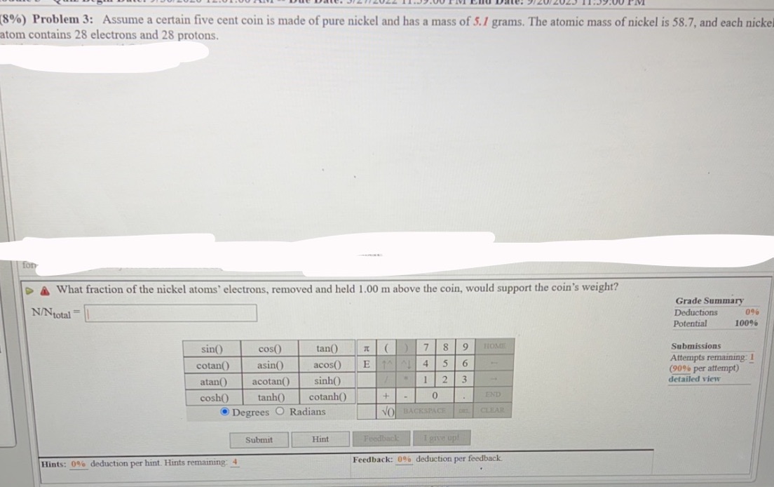  (8%) Problem 3: Assume a certain five cent coin is made