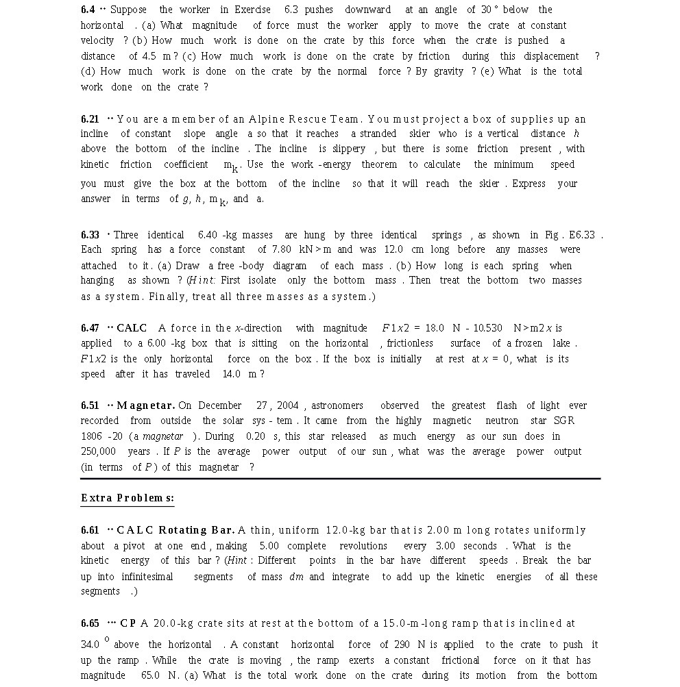  6.4 " Suppose the worker in Exercise 6.3 pushes downward at