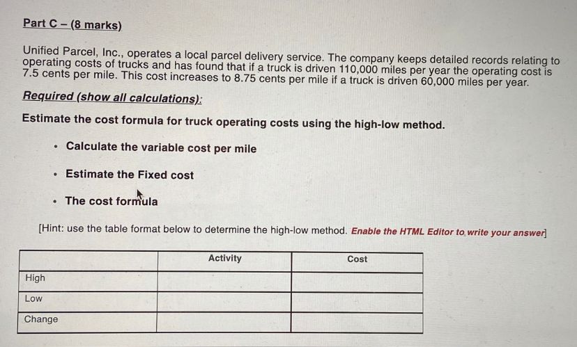 parcel delivery service. The company keeps detailed records relating to operating costs